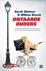 Ontaarde ouders - Sarah Sluimer ; Willem Bosch - 9789048835324