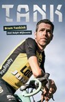 Tank - Bram Tankink ; Ralph Blijlevens - 9789048840274