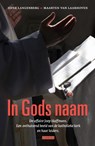 In Gods naam - Henk Langenberg ; Maarten van Laarhoven - 9789048840373