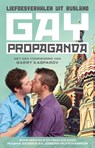 Gay propaganda - Masha Gessen - 9789048841233