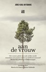 Aan de vrouw - Joris-Karl Huysmans - 9789048841943