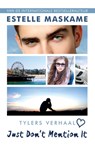 Just Don't Mention It - Estelle Maskame - 9789048846573