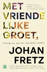 Met vriendelijke groet - Johan Fretz - 9789048849598