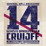 14 gemiste oproepen van Cruijff - Michel van Egmond - 9789048851447