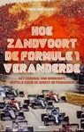 Hoe Zandvoort de Formule 1 veranderde - Rick Winkelman - 9789048854042