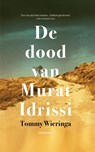 De dood van Murat Idrissi - Tommy Wieringa - 9789048854868