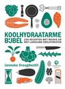 Koolhydraatarme bijbel - Janneke Vreugdenhil - 9789048859771