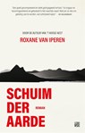 Schuim der aarde - Roxane van Iperen - 9789048861071