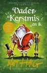 Vader Kerstmis en ik - Matt Haig - 9789048862030