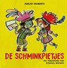 De schminkpietjes - Marjet Huiberts - 9789048863167