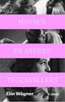 Mannen en andere tegenvallers - Elin Wägner - 9789048866892