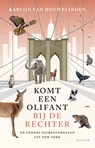 Komt een olifant bij de rechter - Karlijn van Houwelingen - 9789048869657