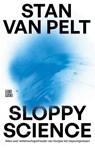Sloppy science - Stan van Pelt - 9789048871131