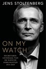 On my watch - Jens Stoltenberg - 9789048871810