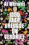 1000 jaar vreugde en verdriet - Ai Weiwei - 9789048872145