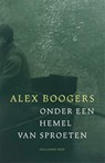 Onder een hemel van sproeten - Alex Boogers - 9789048873227