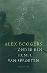 Onder een hemel van sproeten - Alex Boogers - 9789048873234