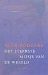 Het sterkste meisje van de wereld - Alex Boogers - 9789048873258