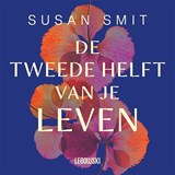 De tweede helft van je leven, Susan Smit -  - 9789048873869