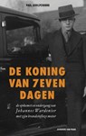 De koning van zeven dagen - Paul Schilperoord - 9789049026219