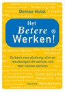 Het betere werken! - Denise Hulst - 9789049106362