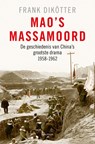 Mao's massamoord - DIKÖTTER, Frank - 9789049106492
