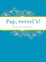 Pap vertel 's - Elma van Vliet - 9789049107734