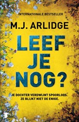 Leef je nog?, M.J. Arlidge -  - 9789049202392