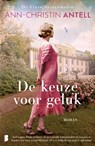 De keuze voor geluk - Ann-Christin Antell - 9789049203702
