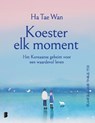 Koester elk moment - Tae Wan Ha - 9789049204570