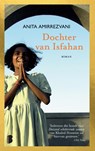 Dochter van Isfahan - Anita Amirrezvani - 9789049205188