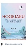 Hogejaku: de Japanse kunst van het loslaten - Shunmyo Masuno - 9789049205812