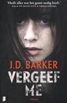 Vergeef me - J.D. Barker - 9789049206482