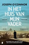 In het huis van mijn Vader - Joseph O'Connor - 9789049207496