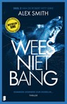 Wees niet bang - Alex Smith - 9789049207526