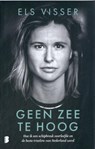 Geen zee te hoog - Els Visser - 9789049207724