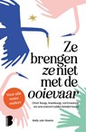 Ze brengen ze niet met de ooievaar - Kelly van Goens - 9789049208233