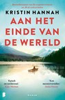 Aan het einde van de wereld - Kristin Hannah - 9789049208332