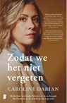Zodat we het niet vergeten - Caroline Darian - 9789049208349