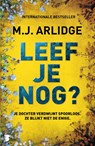 Leef je nog? - M.J. Arlidge - 9789049208486