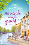 Het eetcafé aan de gracht - Aline van Wijnen - 9789049208981