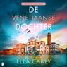 De Venetiaanse dochter - Ella Carey - 9789049214869
