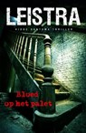Bloed op het palet - LEISTRA, Auke & LEISTRA, Gerlof - 9789049501150