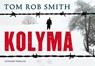 Kolyma DL - Tom Rob Smith ; Tom Rob  Smith - 9789049800413