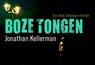 Boze tongen - KELLERMAN, Jonathan - 9789049800727