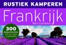 Rustiek kamperen  / Frankrijk - LOORBACH, Bert - 9789049800758