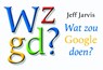 Wat zou Google doen? DL - Jeff Jarvis - 9789049801533