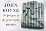 De jongen in de gestreepte pyjama - John Boyne - 9789049802547