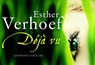 Deja-vu - Esther Verhoef - 9789049803018