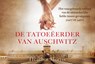 De tatoeëerder van Auschwitz - Heather Morris - 9789049807221